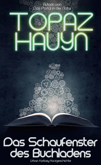 Das Schaufenster des Buchladens - Topaz Hauyn - E-Book