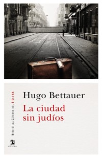 La ciudad sin judíos - Hugo Bettauer - E-Book