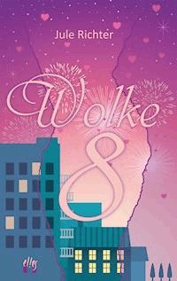 Wolke 8 - Jule Richter - E-Book