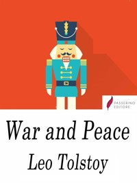 War and Peace - Leo Tolstoy - E-Book