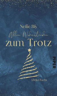 Nellie Bly – Allen Widerständen zum Trotz - Ulrike Fuchs - E-Book
