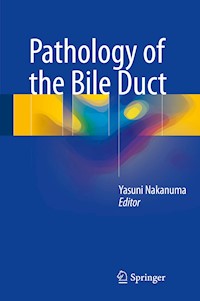 Pathology of the Bile Duct - - E-Book