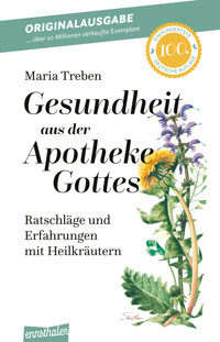 Gesundheit aus der Apotheke Gottes - Maria Treben - E-Book
