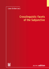 Crosslinguistic Facets of the Subjunctive -  - E-Book
