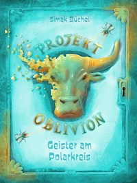 Projekt Oblivion - Geister am Polarkreis - Simak Büchel - E-Book
