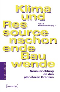 Klima- und ressourcenschonende Bauwende -  - kostenlos E-Book