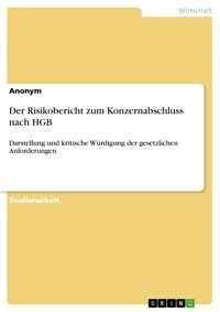 Der Risikobericht zum Konzernabschluss nach HGB -  - E-Book