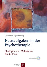 Hausaufgaben in der Psychotherapie - Lydia Fehm - E-Book