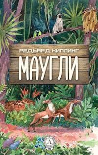 Маугли (с иллюстрациями) - Редьярд Киплинг - E-Book