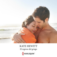 El regreso del griego - Kate Hewitt - Hörbuch