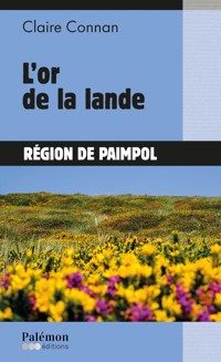 L'or de la lande - Claire Connan - E-Book
