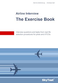 SkyTest® Airline Interview - The Exercise Book - Dennis Dahlenburg - E-Book