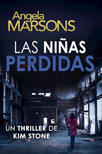 Las niñas perdidas - Angela Marsons - E-Book