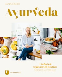 Ayurveda - Jana Eisert - E-Book