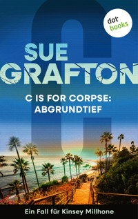 C is for Corpse: Abgrundtief - Sue Grafton - E-Book