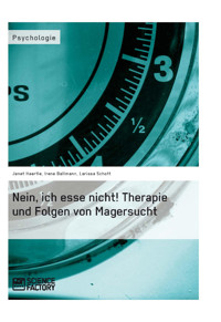 Nein, ich esse nicht! Therapie und Folgen von Magersucht - Janet Haertle - E-Book