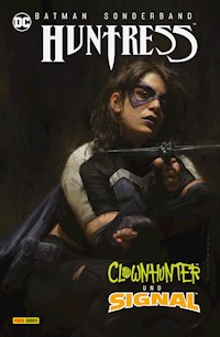 Batman Sonderband: Huntress, Clownhunter und Signal - Mariko Tamaki - E-Book