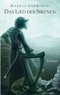 Das Lied der Sirenen - Markus Gerwinski - E-Book