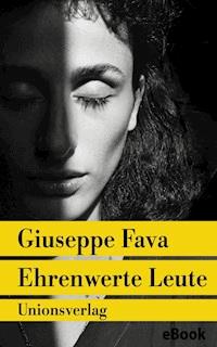 Ehrenwerte Leute - Giuseppe Fava - E-Book