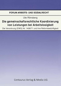 Die gemeinschaftsrechtliche Koordinierung von Leistungen bei Arbeitslosigkeit - Ute Rönsberg - E-Book