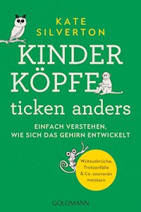 Kinderköpfe ticken anders - Kate Silverton - E-Book