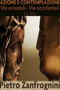Azione e contemplazione - Pietro Zanfrognini - E-Book
