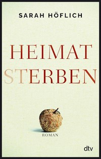 Heimatsterben - Sarah Höflich - E-Book