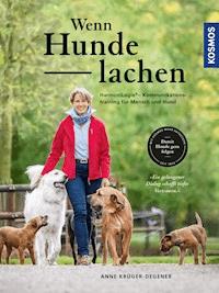 Wenn Hunde lachen - Anne Krüger-Degener - E-Book
