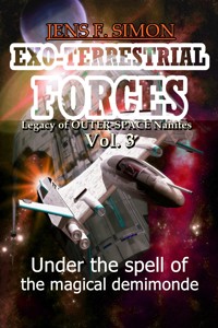 Under the spell of the magical demimonde (EXO-TERRESTRIAL-FORCES 3) - Jens F. Simon - E-Book