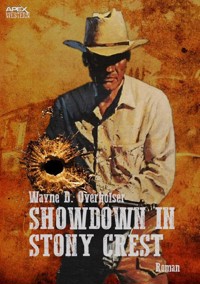 SHOWDOWN IN STONY CREST - Wayne D. Overholser - E-Book