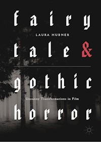 Fairytale and Gothic Horror - Laura Hubner - E-Book