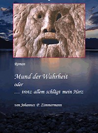 Mund der Wahrheit - Johannes Peter Zimmermann - E-Book