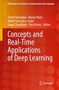 Concepts and Real-Time Applications of Deep Learning -  - E-Book
