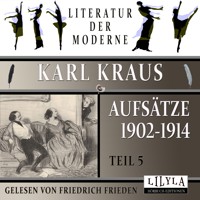 Aufsätze 1902-1914 - Teil 5 - Karl Kraus - Hörbuch