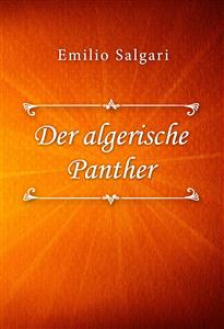 Der algerische Panther - Emilio Salgari - E-Book