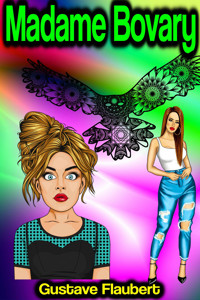 Madame Bovary - Gustave Flaubert - E-Book