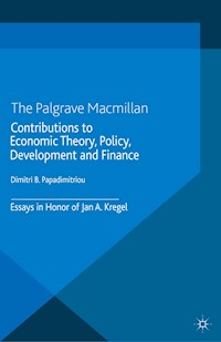 Contributions to Economic Theory, Policy, Development and Finance -  - E-Book