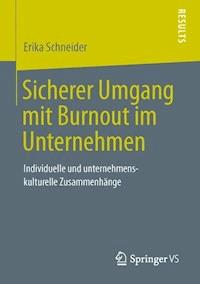 Sicherer Umgang mit Burnout im Unternehmen - Erika Schneider - E-Book