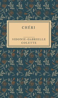 Chéri - Sidonie-Gabrielle Colette - E-Book