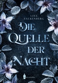 Die Quelle der Nacht - Lisa Falkenberg - E-Book