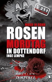 Rosenmordtag in Dottendorf - Inge Lempke - E-Book