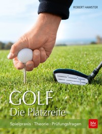 Golf. Die Platzreife - Robert Hamster - E-Book