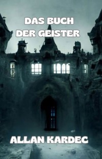 Das buch der geister (übersetzt) - Kardec Allan - E-Book