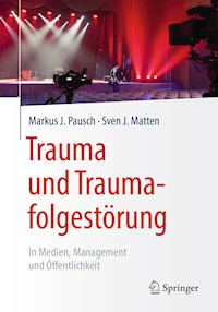 Trauma und Traumafolgestörung - Markus J. Pausch - E-Book