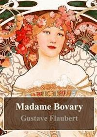 Madame Bovary - Gustave Flaubert - E-Book