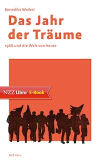 Das Jahr der Träume - Benedikt Weibel - E-Book