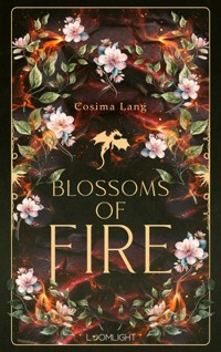 Blossoms of Fire - Cosima Lang - E-Book