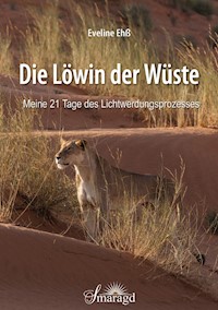 Die Löwin der Wüste - Eveline Ehß - E-Book