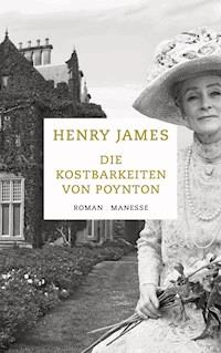 Die Kostbarkeiten von Poynton - Henry James - E-Book