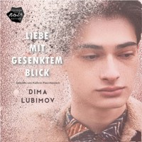 Liebe mit gesenktem Blick - Dima Lubimov - Hörbuch